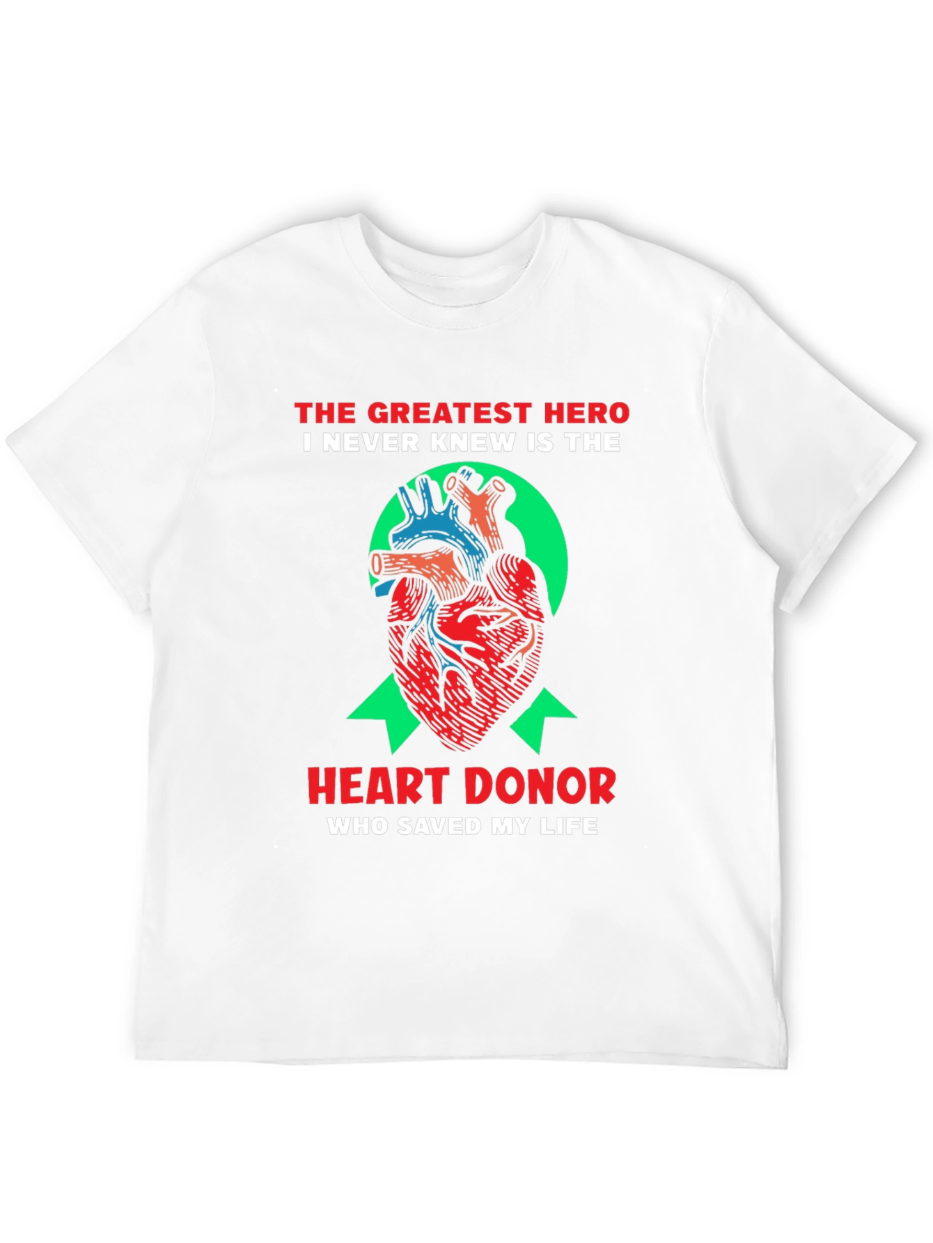 Heart Donor Hero T-Shirt - Saved My Life