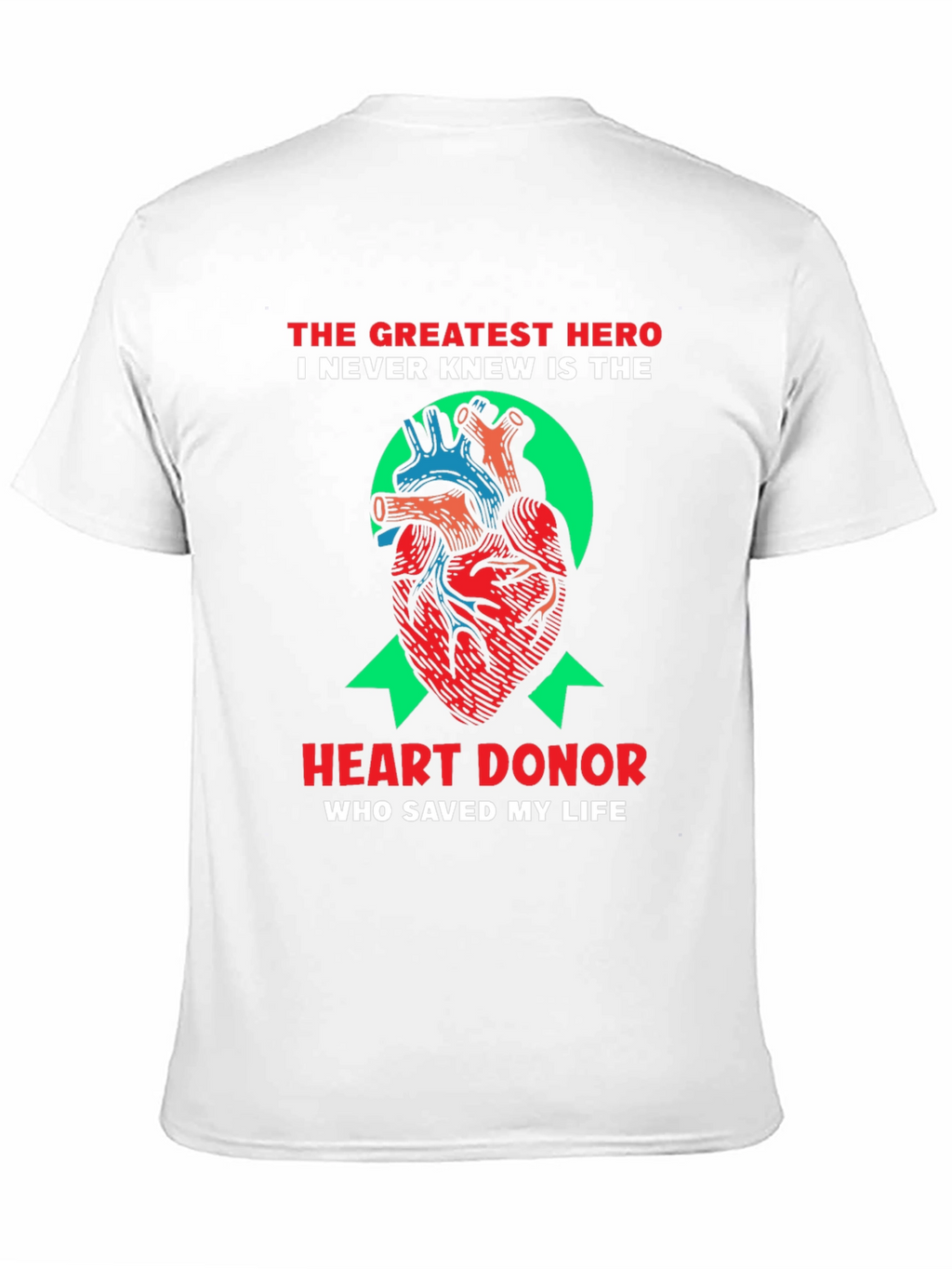 Heart Donor Hero T-Shirt - Saved My Life