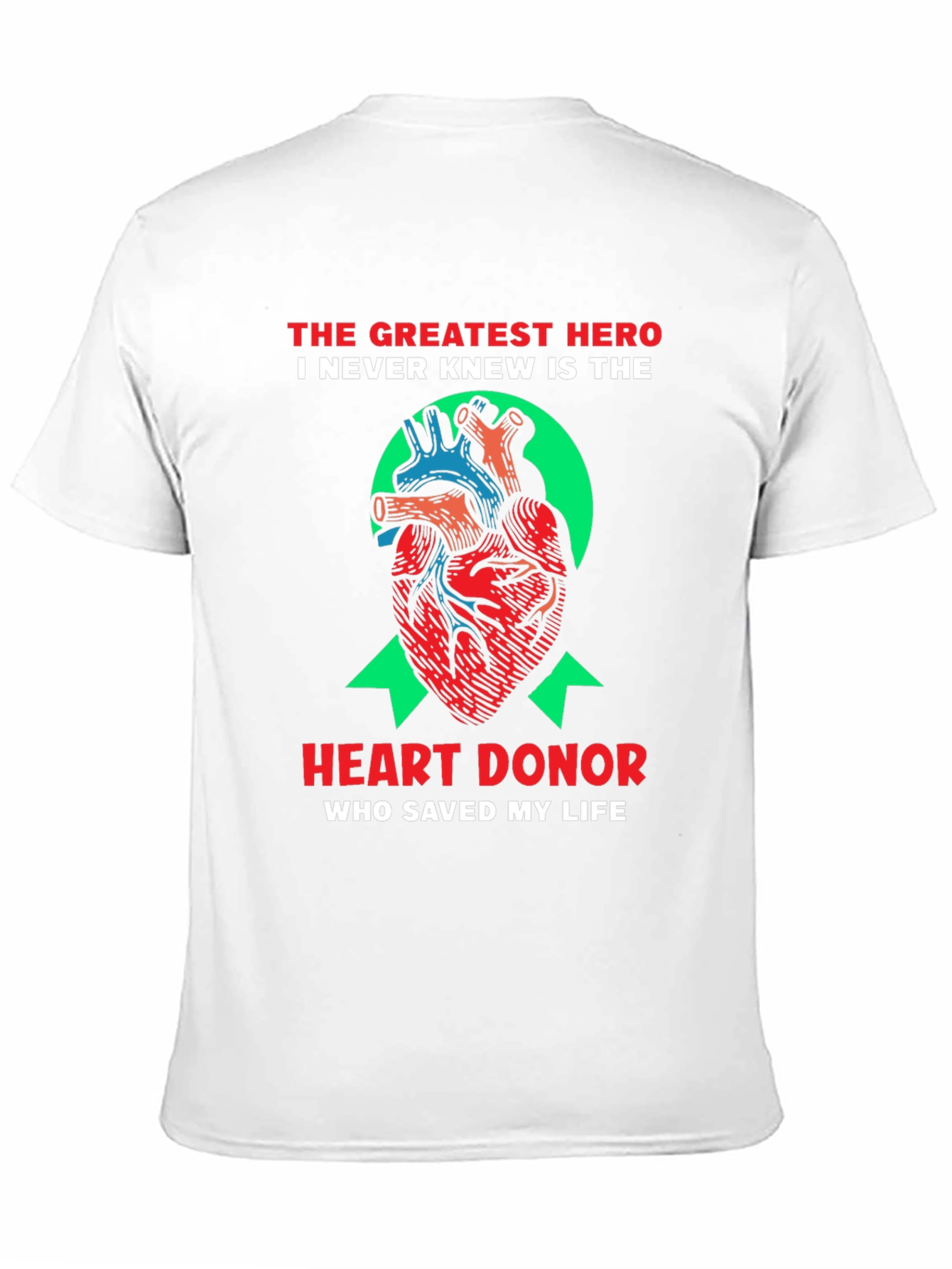 Heart Donor Hero T-Shirt - Saved My Life