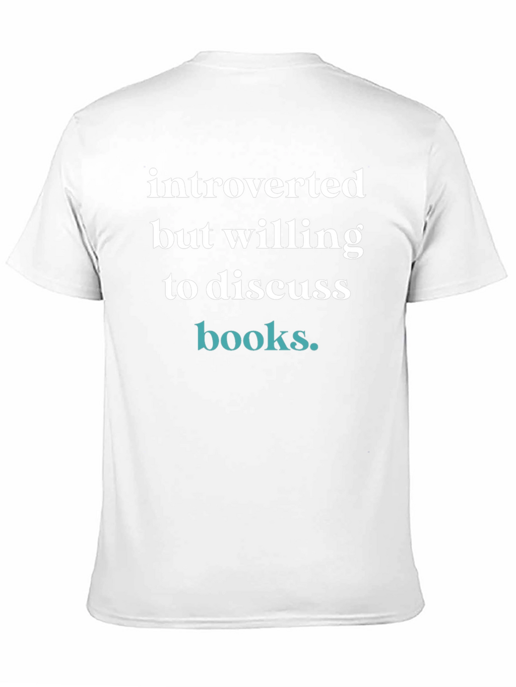 Introverted But Willing to Discuss Books T-Shirt