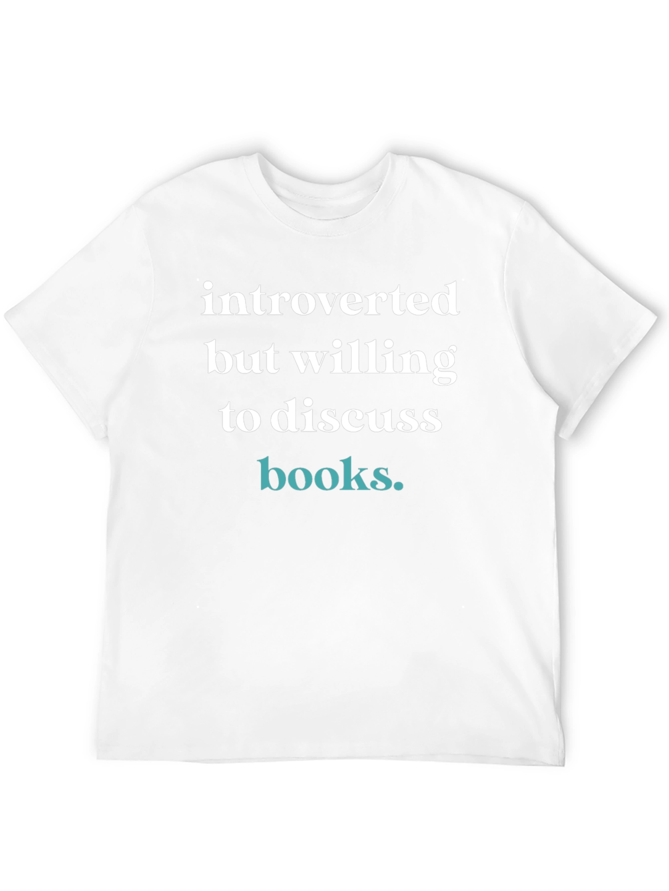 Introverted But Willing to Discuss Books T-Shirt