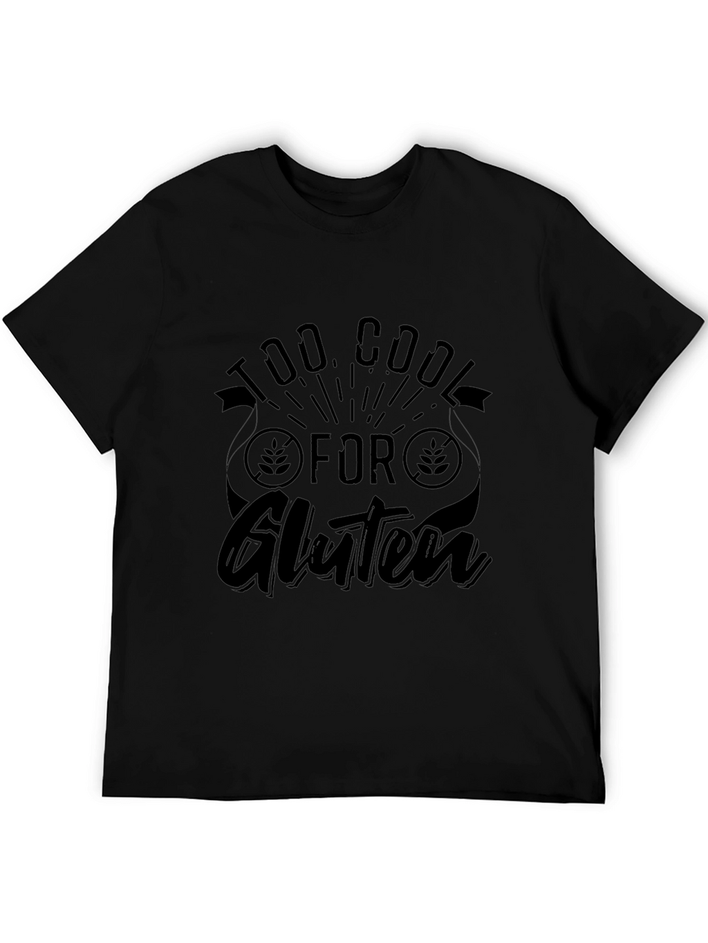 Too Cool for Gluten T-Shirt - Black