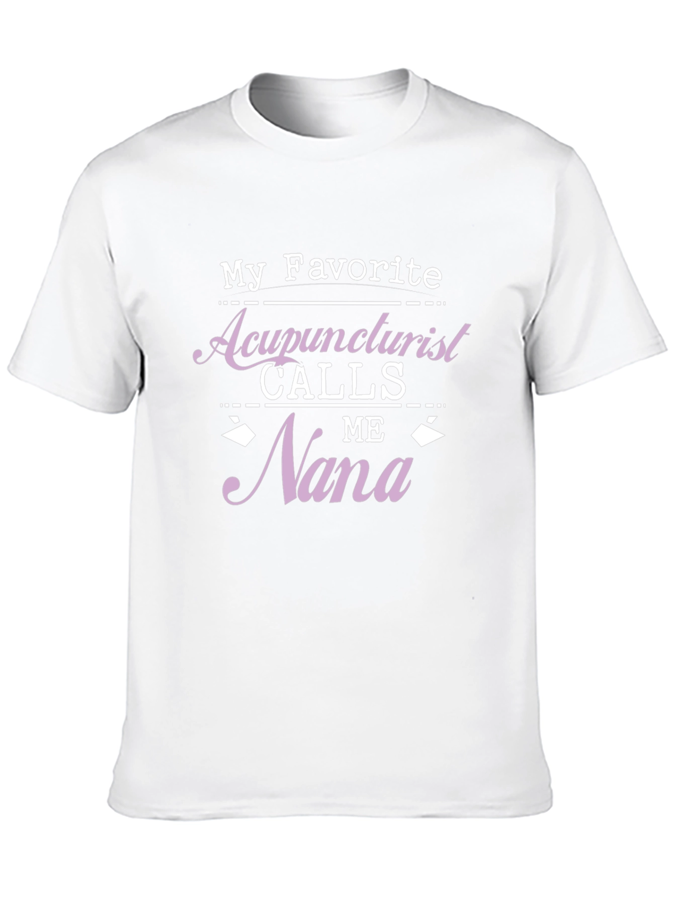 Acupuncturist Nana T-Shirt Gift