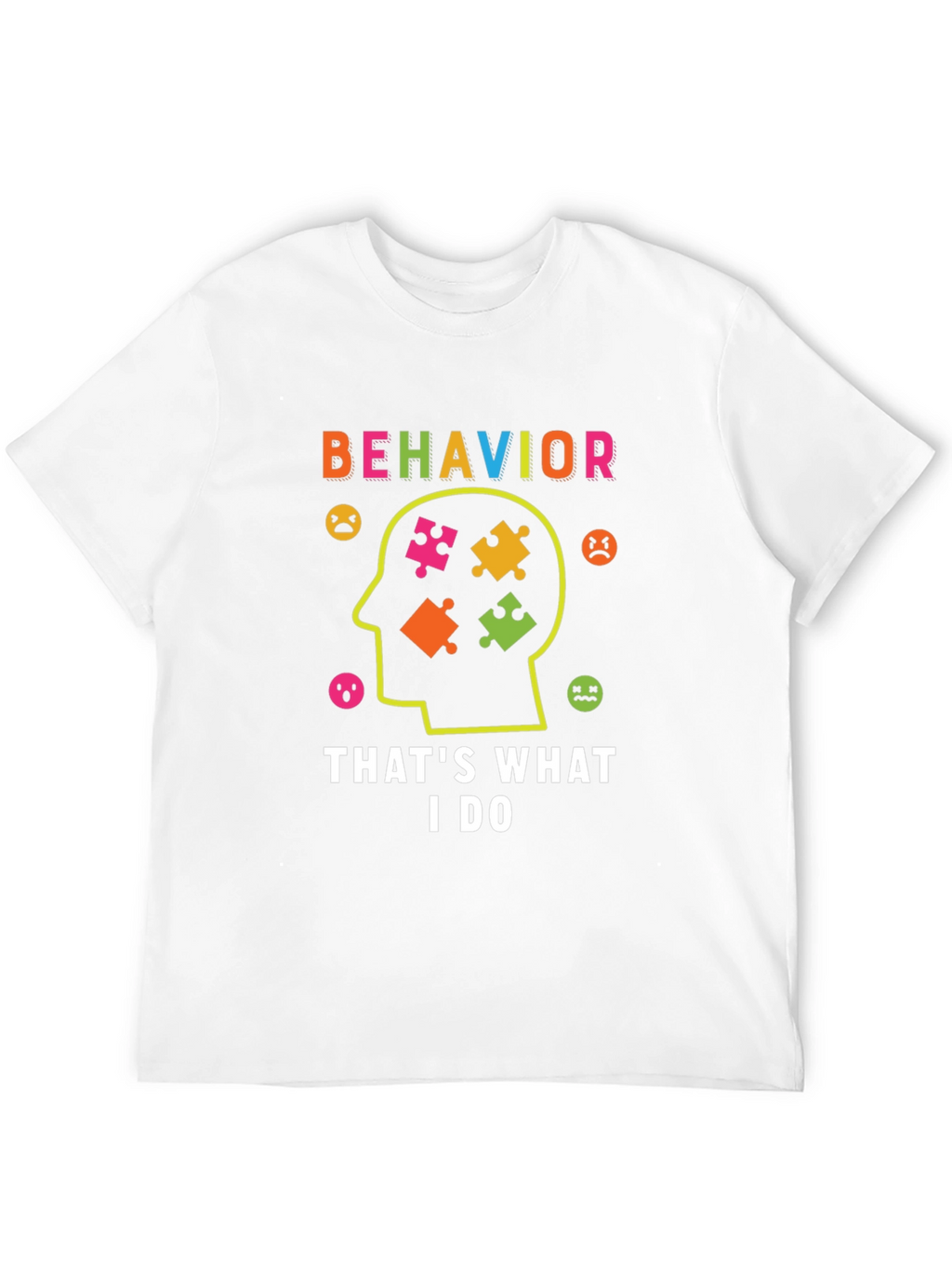 Behavior Analyst T-Shirt Autism Puzzle Piece
