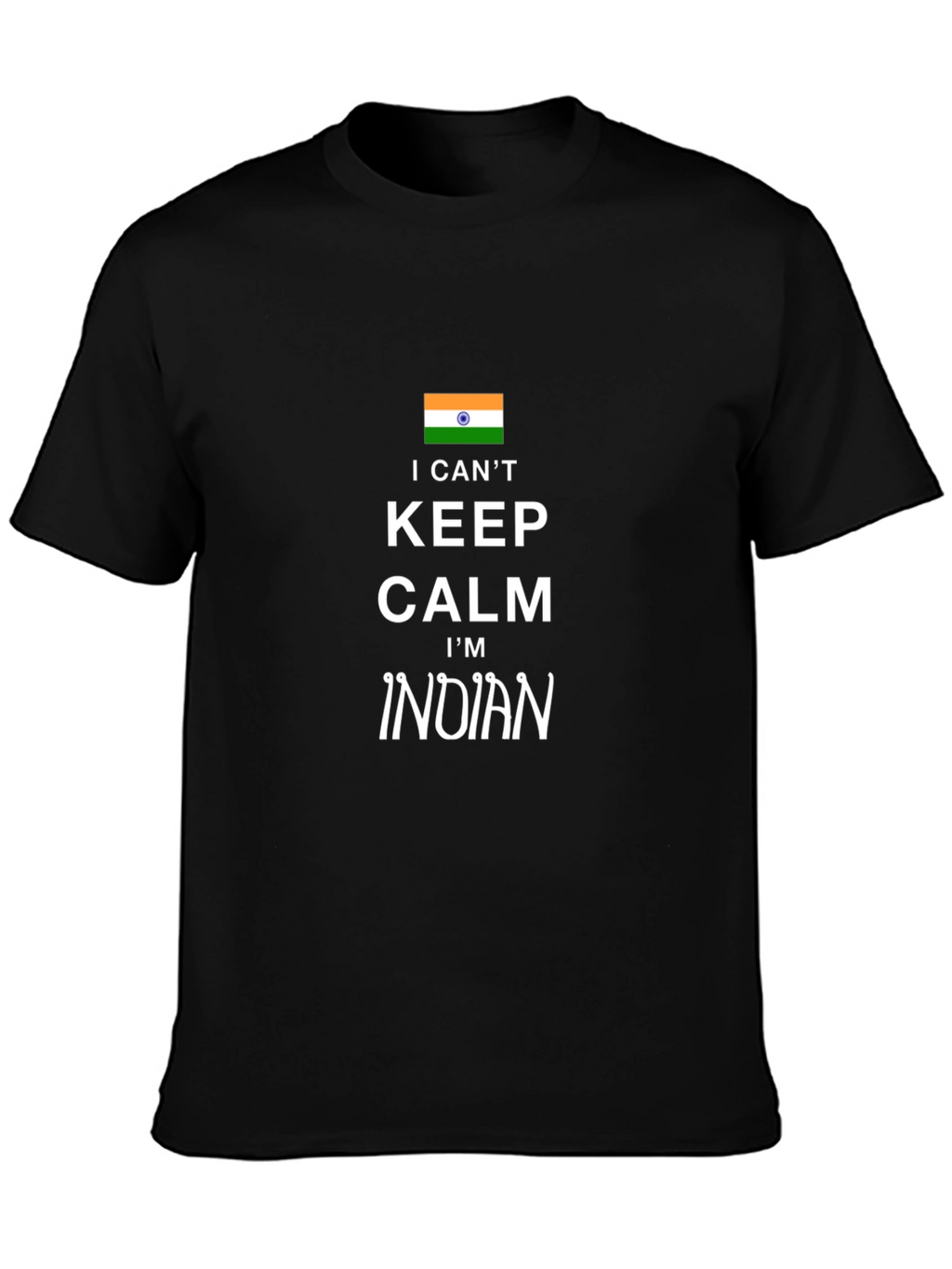 Keep Calm Im Indian Tee - Patriotic Pride