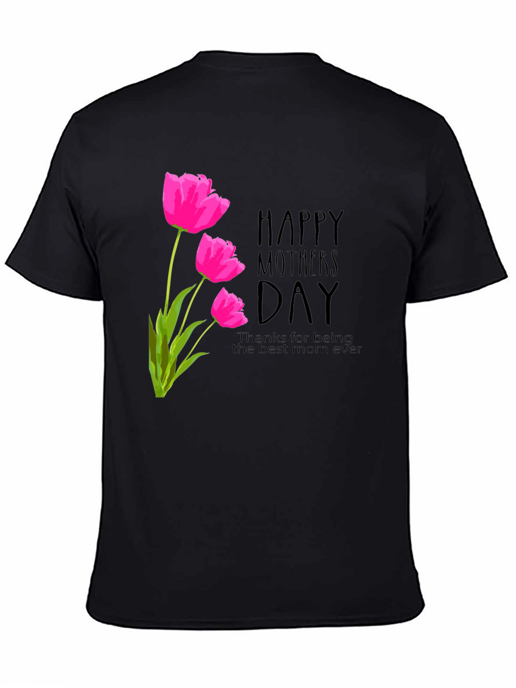 Happy Mothers Day Tulip Graphic T-Shirt