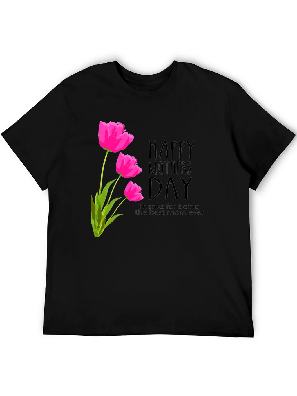 Happy Mothers Day Tulip Graphic T-Shirt
