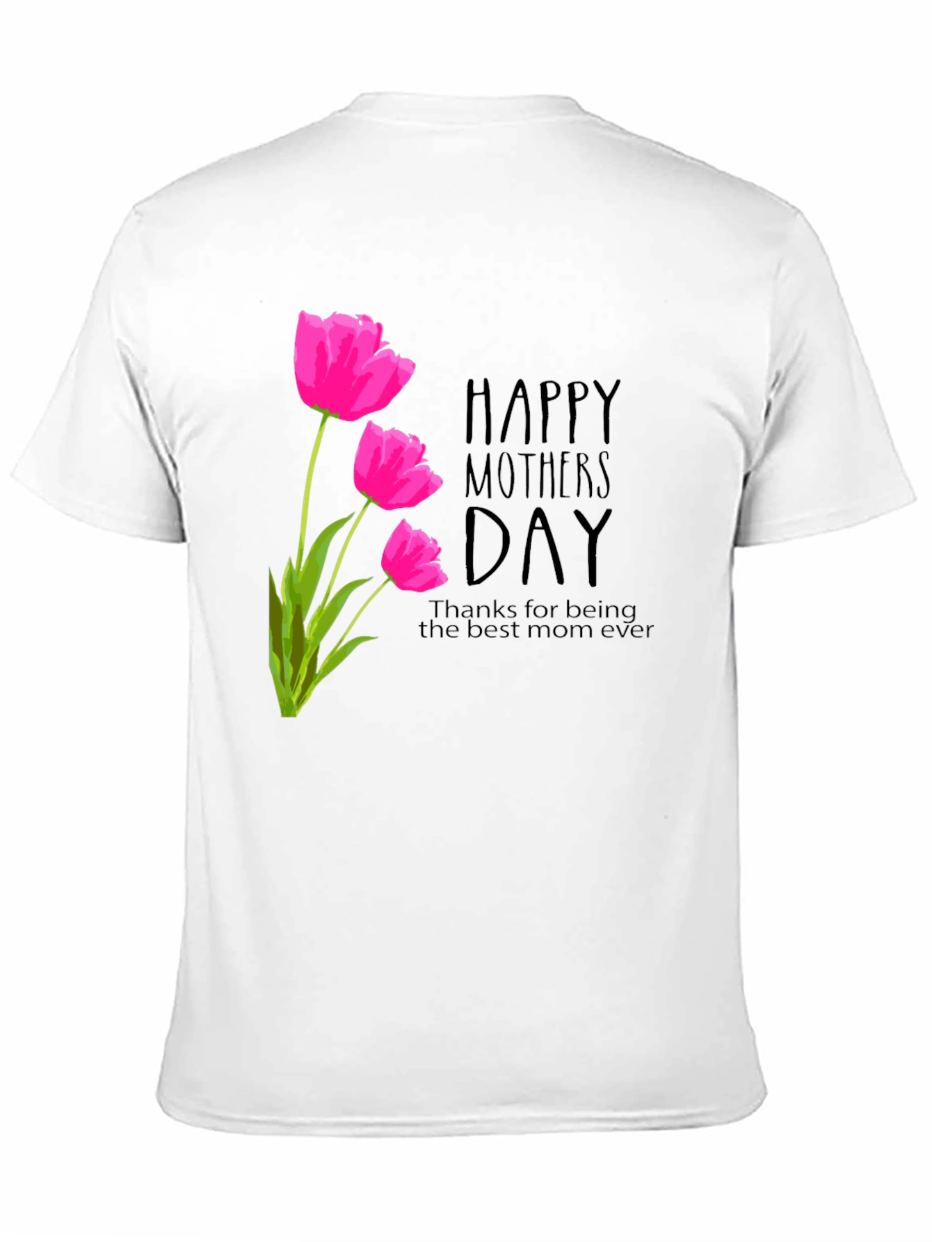 Happy Mothers Day Tulip Graphic T-Shirt
