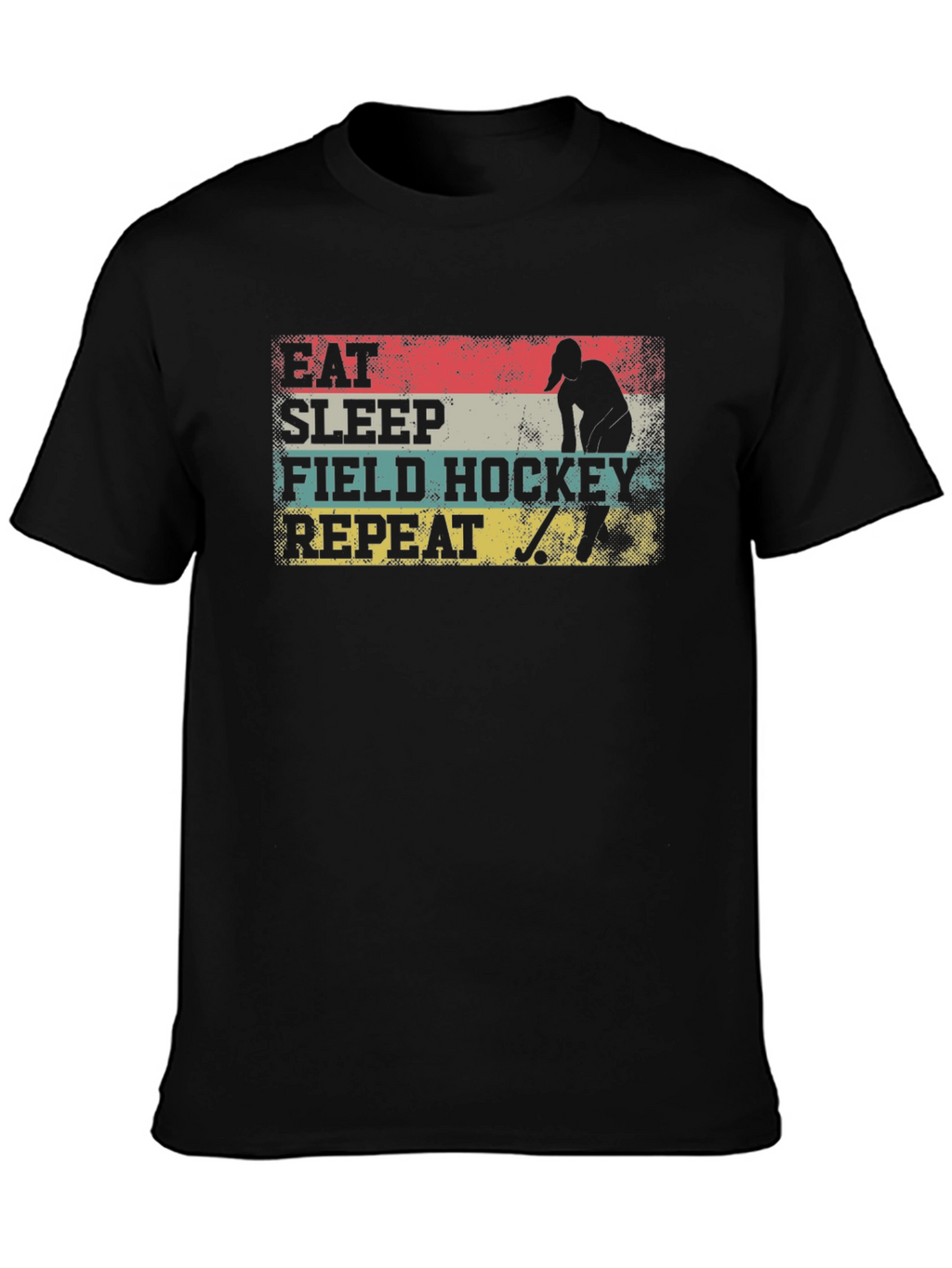 Eat Sleep Field Hockey Repeat T-Shirt