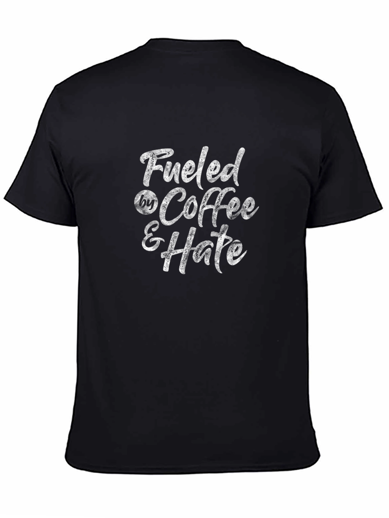 Fueled By Coffee & Hate Black T-Shirt
