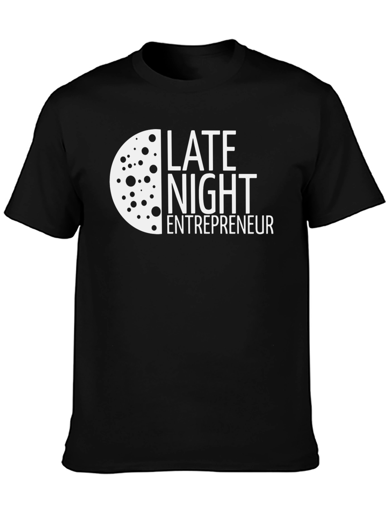 Late Night Entrepreneur T-Shirt - Black Crew Neck