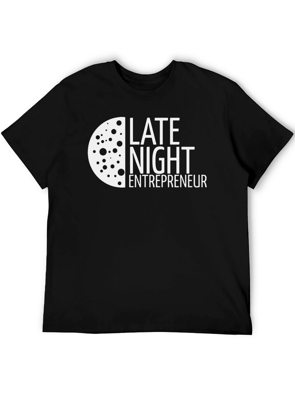 Late Night Entrepreneur T-Shirt - Black Crew Neck