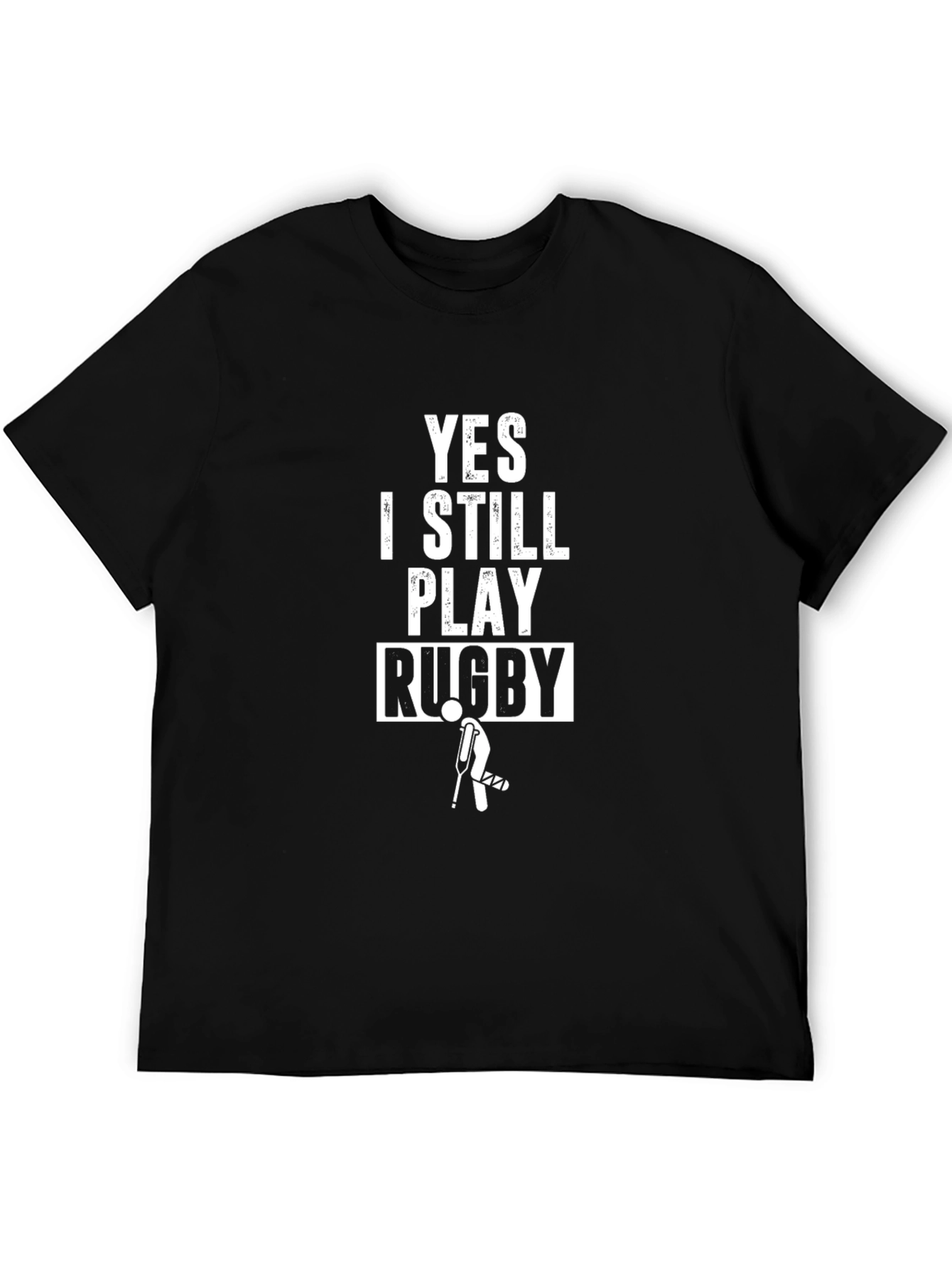 Funny Rugby T-Shirt - Yes I Still Play