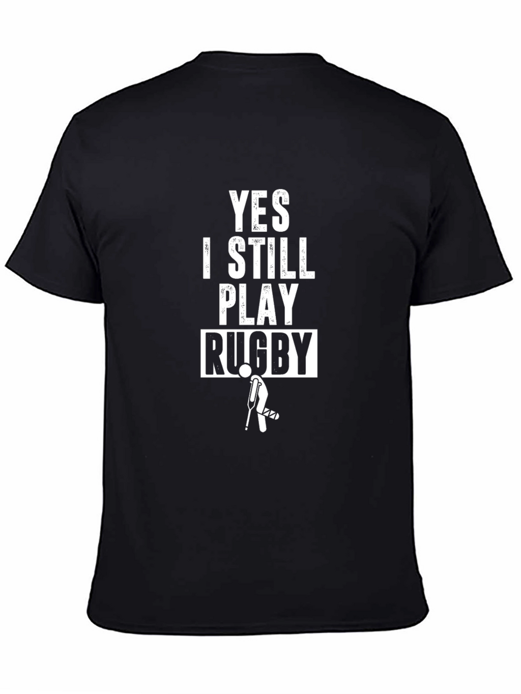 Funny Rugby T-Shirt - Yes I Still Play