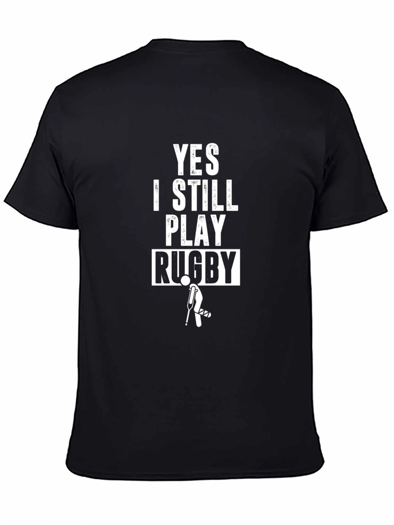 Funny Rugby T-Shirt - Yes I Still Play