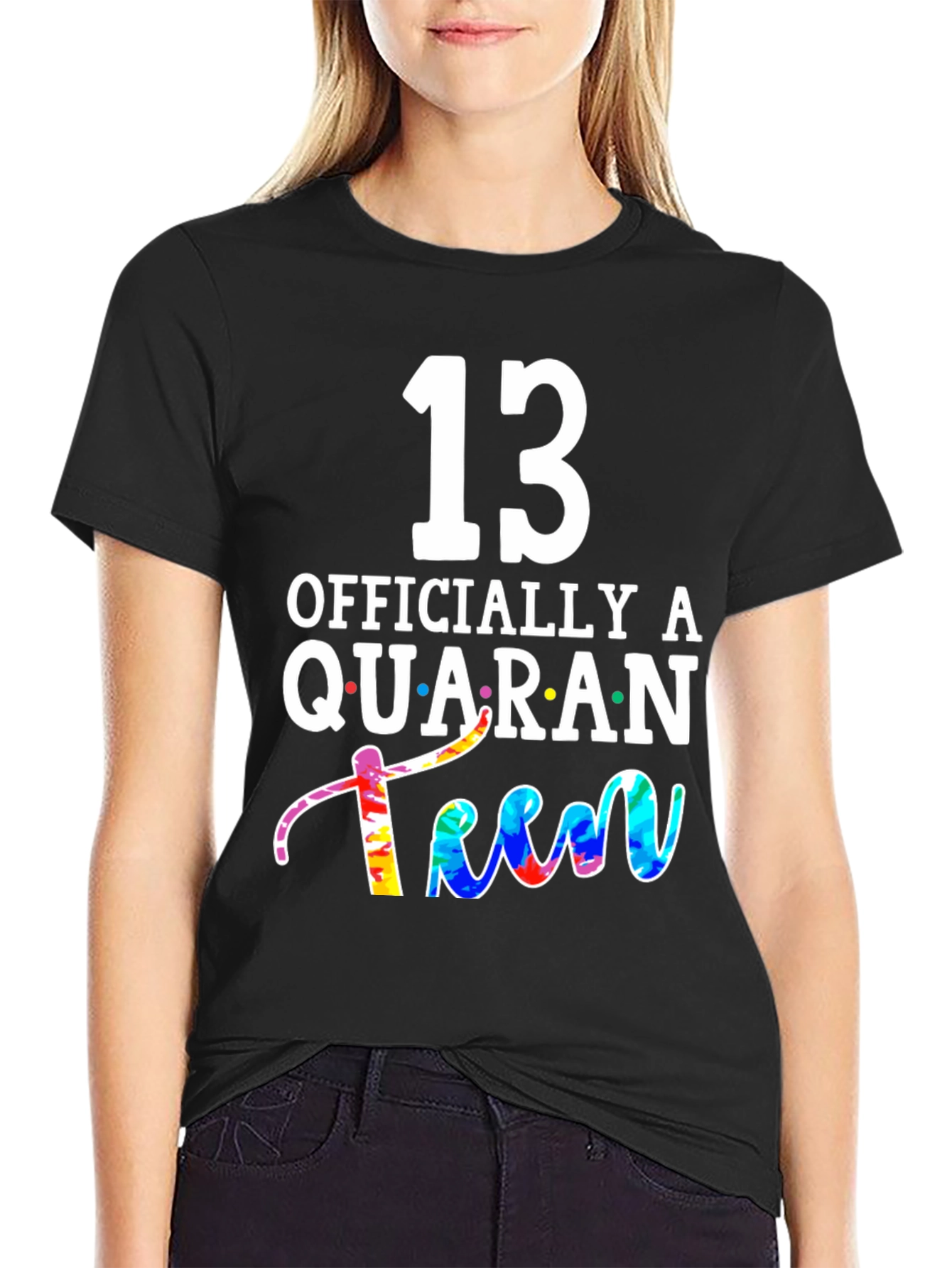 QuaranTEEN Birthday T-Shirt - 13th Birthday