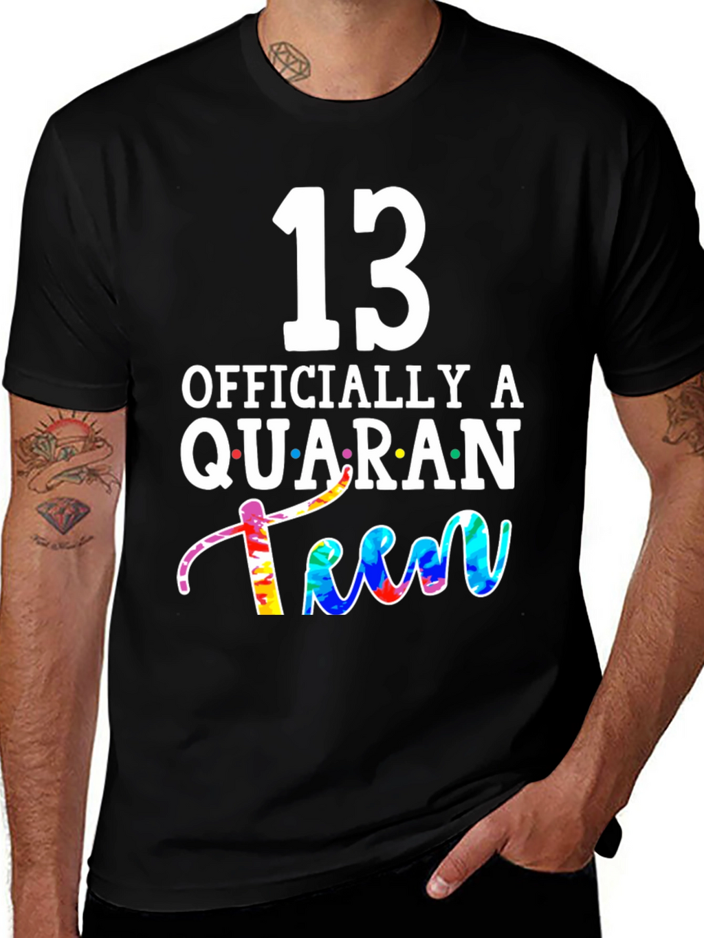 QuaranTEEN Birthday T-Shirt - 13th Birthday