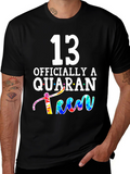 QuaranTEEN Birthday T-Shirt - 13th Birthday
