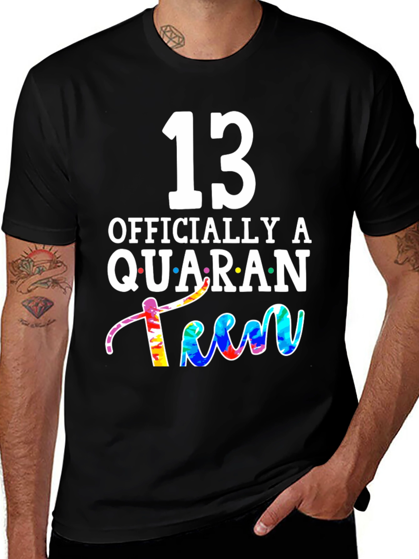 QuaranTEEN Birthday T-Shirt - 13th Birthday
