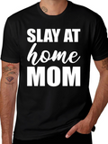 Slay At Home Mom Graphic Tee - Unisex