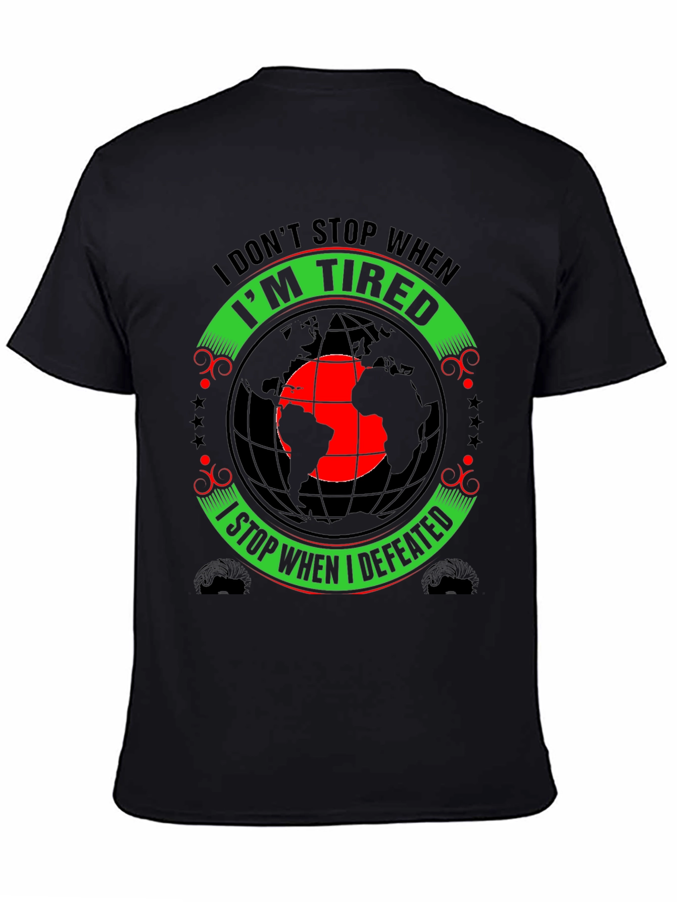 Motivational Graphic Tee - I Dont Stop When Im Tired
