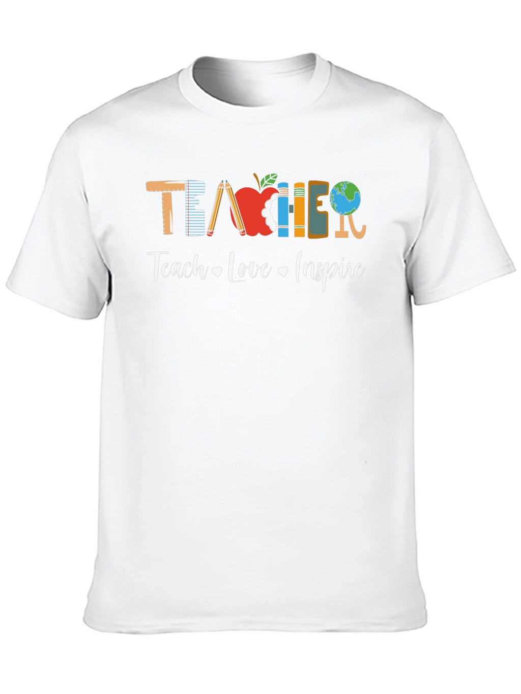 Teacher Teach Love Inspire Graphic Tee