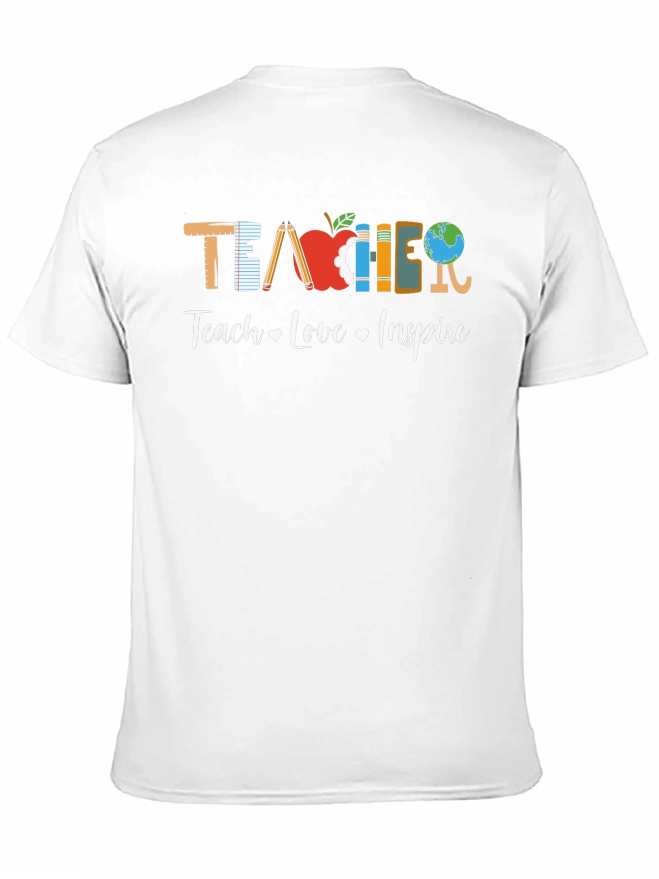 Teacher Teach Love Inspire Graphic Tee